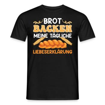 Brot Backen Meine Tägliche Liebeserklärung - Männer T-Shirt - Schwarz - Vorne - AI Model Male 178 light (178cm)