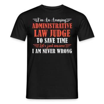 Awesome Administrative Law Judge - Men's T-Shirt - black - Front - AI Model Male 178 light (178cm)