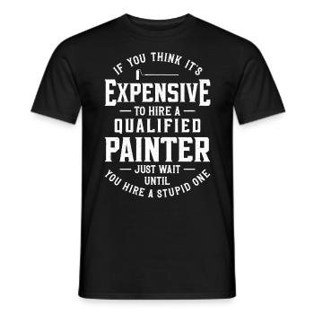 House Painter Decorator If You - Männer T-Shirt - Schwarz - Vorne - AI Model Male 178 light (178cm)