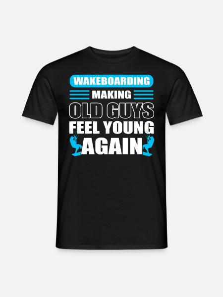 Wakeboarding Making Old Guys Feel Young Again - Men's T-Shirt - black