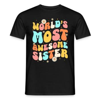 World's Most Awesome Sister - Männer T-Shirt - Schwarz - Vorne - AI Model Male 178 light (178cm)