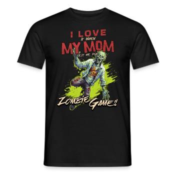 I love my Mom Zombie Video Games for Gamers Gamers - Men's T-Shirt - black - Front - AI Model Male 178 light (178cm)
