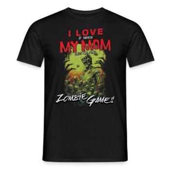 I love my Mom Zombie video games for gamers - Men's T-Shirt - black - Front - AI Model Male 178 light (178cm)