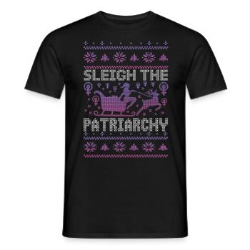 Sleigh The Patriarchy - Men's T-Shirt - black - Front - AI Model Male 178 light (178cm)