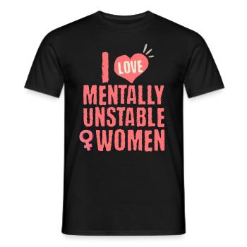 I Love Mentally Unstable Women Ironic Meme Heart - Men's T-Shirt - black - Front - AI Model Male 178 light (178cm)