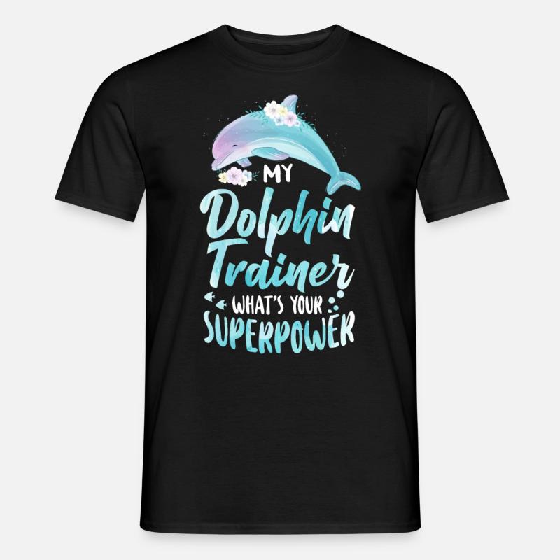 Dolphin I'm A Dolphin Trainer - Männer T-Shirt - Schwarz