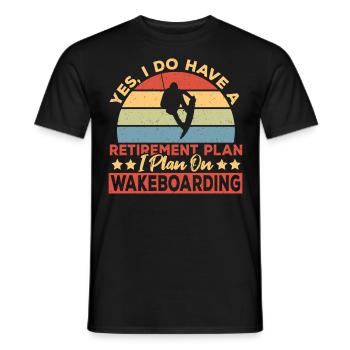 Wakeboarder Retirement Plan Wakeboarding - Men's T-Shirt - black - Front - AI Model Male 178 light (178cm)
