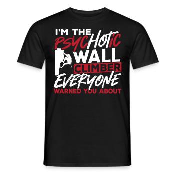 Wall Climbing I'm The Psychotic Wall Climber - Männer T-Shirt - Schwarz - Vorne - AI Model Male 178 light (178cm)