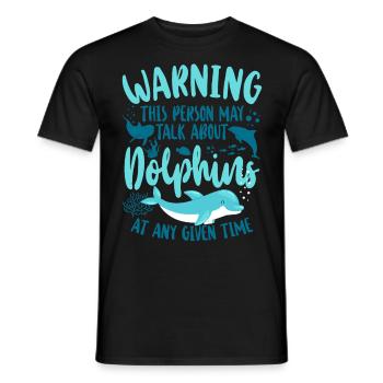 Dolphin Warning This Person May - Men's T-Shirt - black - Front - AI Model Male 178 light (178cm)
