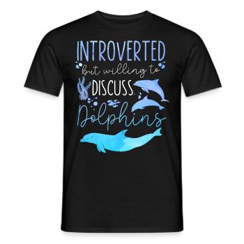 Dolphin Introverted But Willing To - Men's T-Shirt - black - Front - AI Model Male 178 light (178cm)