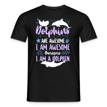 Dolphin Dolphins Are Awesome I Am - Men's T-Shirt - black - Front - AI Model Male 178 light (178cm)