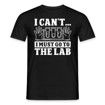 Chimiste Je dois aller au laboratoire Chimie Technicien chimiste - T-shirt homme - noir - Devant - AI Model Male 178 light (178cm)