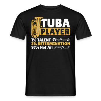 Tuba Player 1% Talent 2% Determination 97% Hot - Männer T-Shirt - Schwarz - Vorne - AI Model Male 178 light (178cm)