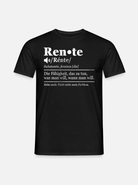 Rente Rentner Rentenalter Renteneintritt Renten - Männer T-Shirt - Schwarz