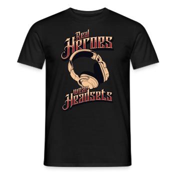 Real Heroes wear Headsets Funny Gamer Boys & Kids - Men's T-Shirt - black - Front - AI Model Male 178 light (178cm)