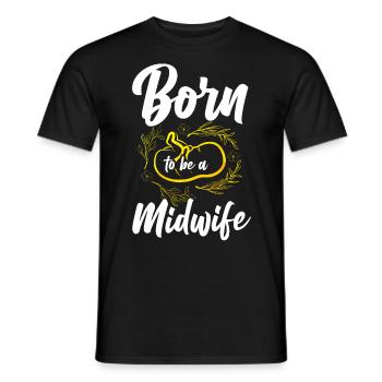 Nurse Midwife Birth Worker Born To - Men's T-Shirt - black - Front - AI Model Male 178 light (178cm)