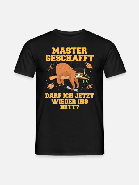 Master Geschafft Darf Ich jetzt Wieder ins Bett? - Männer T-Shirt - Schwarz