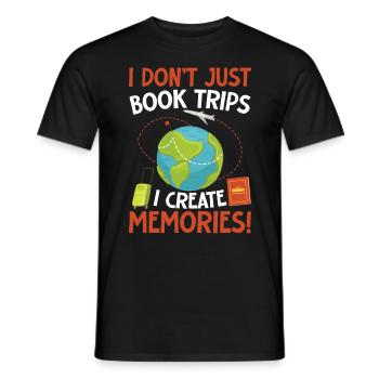 I Dont Just Book Trips I Create Memories Reisebüro - Männer T-Shirt - Schwarz - Vorne - AI Model Male 178 light (178cm)