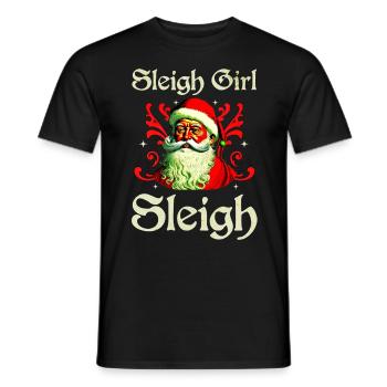 Sleigh Girl Sleigh Funny Ugly Christmas für Frauen - Männer T-Shirt - Schwarz - Vorne - AI Model Male 178 light (178cm)