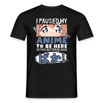 J’ai mis mon anime en pause pour être là BAKA ! Kawaii Otaku - T-shirt homme - noir - Devant - AI Model Male 178 light (178cm)