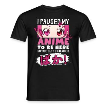 J’ai mis mon anime en pause pour être là BAKA ! Kawaii Otaku - T-shirt homme - noir - Devant - AI Model Male 178 light (178cm)