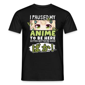 J’ai mis mon anime en pause pour être là BAKA ! Kawaii Otaku - T-shirt homme - noir - Devant - AI Model Male 178 light (178cm)