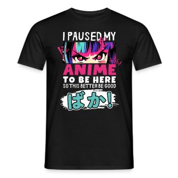 J’ai mis mon anime en pause pour être là BAKA ! Kawaii Otaku - T-shirt homme - noir - Devant - AI Model Male 178 light (178cm)