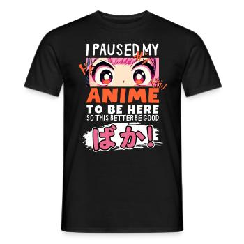 J’ai mis mon anime en pause pour être là BAKA ! Kawaii Otaku - T-shirt homme - noir - Devant - AI Model Male 178 light (178cm)
