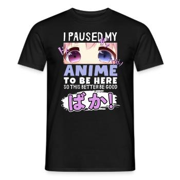 J’ai mis mon anime en pause pour être là BAKA ! Kawaii Otaku - T-shirt homme - noir - Devant - AI Model Male 178 light (178cm)