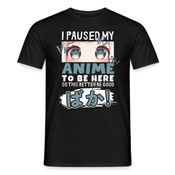 J’ai mis mon anime en pause pour être là BAKA ! Kawaii Otaku - T-shirt homme - noir - Devant - AI Model Male 178 light (178cm)
