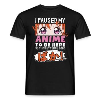 J’ai mis mon anime en pause pour être là BAKA ! Kawaii Otaku - T-shirt homme - noir - Devant - AI Model Male 178 light (178cm)