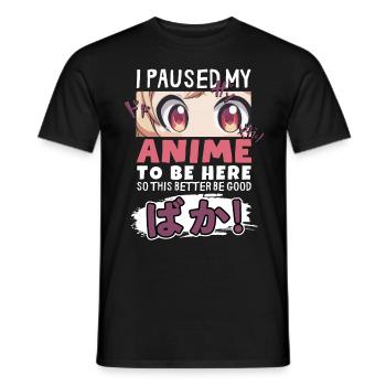 J’ai mis mon anime en pause pour être là BAKA ! Kawaii Otaku - T-shirt homme - noir - Devant - AI Model Male 178 light (178cm)