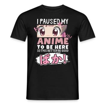 J’ai mis mon anime en pause pour être là BAKA ! Kawaii Otaku - T-shirt homme - noir - Devant - AI Model Male 178 light (178cm)