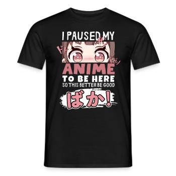 J’ai mis mon anime en pause pour être là BAKA ! Kawaii Otaku - T-shirt homme - noir - Devant - AI Model Male 178 light (178cm)