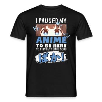 J’ai mis mon anime en pause pour être là BAKA ! Kawaii Otaku - T-shirt homme - noir - Devant - AI Model Male 178 light (178cm)