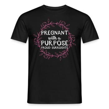 Pregnant With A Purpose Proud Leihmutter - Männer T-Shirt - Schwarz - Vorne - AI Model Male 178 light (178cm)