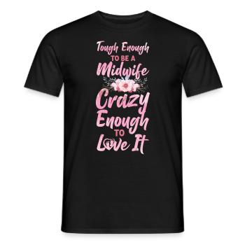 Nurse Midwife Birth Worker Tough - Männer T-Shirt - Schwarz - Vorne - AI Model Male 178 light (178cm)