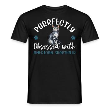 Purrfectly Obsessed With American Shorthair - Men's T-Shirt - black - Front - AI Model Male 178 light (178cm)