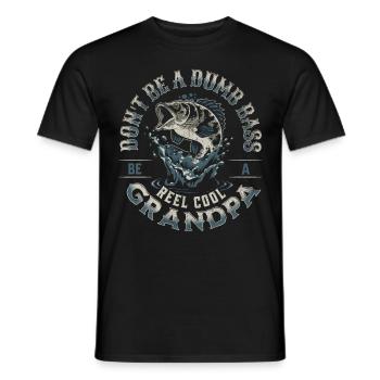 Don't Be A Dumb Bass - Be A Reel Cool Grandpa - Men's T-Shirt - black - Front - AI Model Male 178 light (178cm)