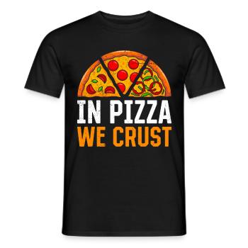 Pizzafans In Pizza we Crust Pizzaofen Pizzabacken - Männer T-Shirt - Schwarz - Vorne - AI Model Male 178 light (178cm)