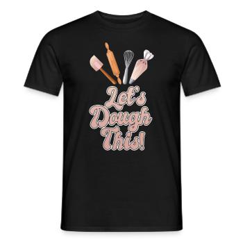 Bäcker Let's Dough This Croissant Backstube - Männer T-Shirt - Schwarz - Vorne - AI Model Male 178 light (178cm)