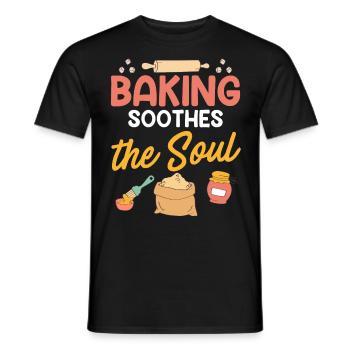 Baking Soothes the Soul Baking Dough Hobby Baker - Men's T-Shirt - black - Front - AI Model Male 178 light (178cm)