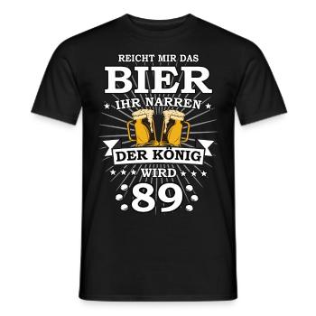 Reicht mir das Bier ihr Narren der König wird 89 - Männer T-Shirt - Schwarz - Vorne - AI Model Male 178 light (178cm)