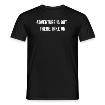 Hiking - Adventure is out there, hike on - Men's T-Shirt - black - Front - AI Model Male 178 light (178cm)