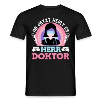 Doktorabschluss Ab jetzt heißt es Herr Doktor - Männer T-Shirt - Schwarz - Vorne - AI Model Male 178 light (178cm)