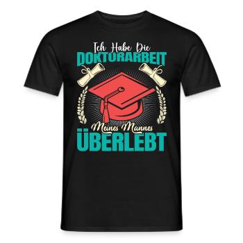 Doktortitel Habe die Doktorarbeit meines Mannes - Männer T-Shirt - Schwarz - Vorne - AI Model Male 178 light (178cm)