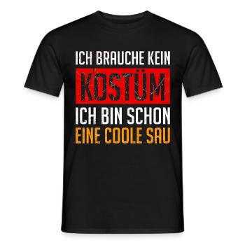 Fasching Brauche Kein Kostüm Bin eine Coole Sau - Männer T-Shirt - Schwarz - Vorne - AI Model Male 178 light (178cm)