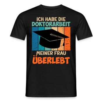 Dissertation Doktorarbeit meiner Frau Überstanden - Männer T-Shirt - Schwarz - Vorne - AI Model Male 178 light (178cm)