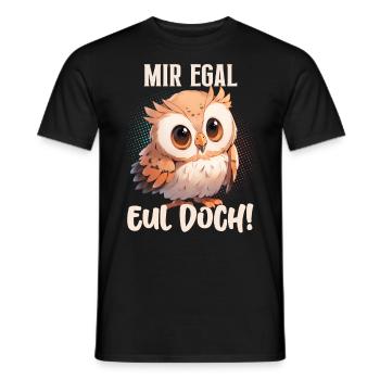 Mir Egal Eul Doch! Eule Lustige Sprüche - Männer T-Shirt - Schwarz - Vorne - AI Model Male 178 light (178cm)