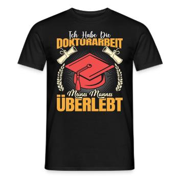 Doktortitel Habe die Doktorarbeit meines Mannes - Männer T-Shirt - Schwarz - Vorne - AI Model Male 178 light (178cm)